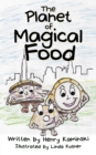 Image for The Planet of Magical Food