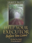 Image for Help Your Executor Before You Leave