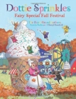 Image for Dottie Sprinkles : Fairy Special Fall Festival