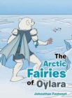 Image for The Arctic Fairies of Oylara