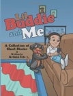 Image for Lil Buddie and Me : A Collection of Short Stories