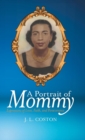 Image for A Portrait of Mommy
