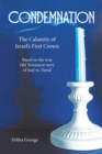 Image for Condemnation: The Calamity of Israel&#39;s First Crown