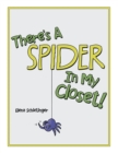 Image for There&#39;S a Spider in My Closet!