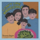 Image for I Can&#39;T Like Broccoli