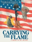 Image for Carrying the Flame : A Hero in My Heart