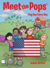 Image for Meet the Pops(TM) : Flag Day Every Day