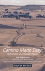 Image for Camino Made Easy : Reflections Of A Parador Pilgrim: Three Walking Tours On The Way Of St. Jam