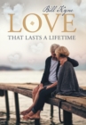 Image for Love That Lasts a Lifetime