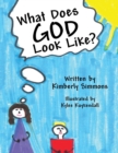 Image for What Does God Look Like?