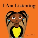 Image for I Am Listening