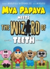 Image for Mya Papaya Meets the Wizard of Teeth