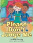Image for Please Don&#39;T Judge Me