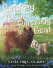 Image for Smokey and Clover the Runaway Goat