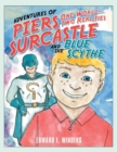 Image for Adventures of Piers Surcastle and the Blue Scythe