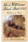 Image for The Notorious Black Bart 1883 : The Journey Back