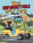 Image for That Unforgettable Golf Cart!