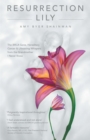 Image for Resurrection Lily: The Brca Gene, Hereditary Cancer &amp; Lifesaving Whispers from the Grandmother I Never Knew
