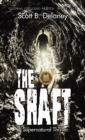 Image for The Shaft : A Supernatural Thriller