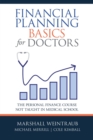 Image for Financial Planning Basics for Doctors : The Personal Finance Course Not Taught in Medical School