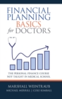 Image for Financial Planning Basics for Doctors : The Personal Finance Course Not Taught in Medical School