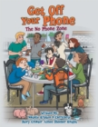 Image for Get Off Your Phone: The No Phone Zone