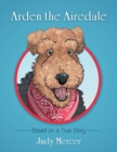 Image for Arden the Airedale : Based on a True Story