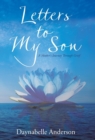 Image for Letters to My Son : A Mother&#39;s Journey Through Grief