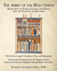 Image for The Abbey of the Holy Ghost : Margaret of York, Charles the Bold, and the Politics of Devotion