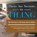 Image for There Are Secrets to Tiling