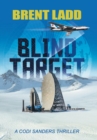 Image for Blind Target : A Codi Sanders Thriller