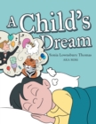 Image for A Child&#39;s Dream