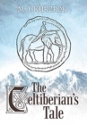 Image for The Celtiberian&#39;s Tale