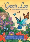 Image for Gracie Lou Tries Something New