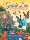 Image for Gracie Lou Tries Something New
