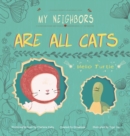 Image for My Neighbors Are All Cats