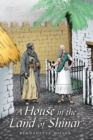 Image for A House in the Land of Shinar