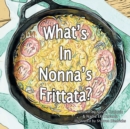 Image for What&#39;s in Nonna&#39;s Frittata?