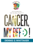 Image for Cancer, My Bff: ) !