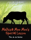 Image for Melissa Moo Moo&#39;s Special Lesson: The Ju Ju Series