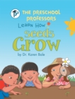 Image for Preschool Professors Learn How Seeds Grow