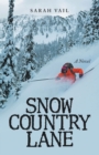 Image for Snow Country Lane: A Novel