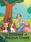 Image for The Critters of Walnut Creek
