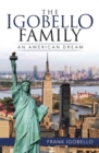 Image for Igobello Family: An American Dream