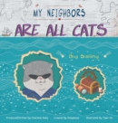 Image for My Neighbors Are All Cats : Big Sailing