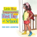 Image for Little Miss Inappropriate And The First Day Of School