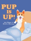 Image for Pup Is Up!