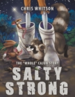 Image for Salty Strong: The &quot;Whole&quot; Cajun Story