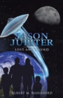 Image for Jason Jupiter: Lost and Found