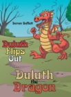 Image for Duluth the Dragon : Duluth Flips Out